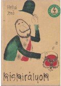 Heltai Jenő - Kiskirályok