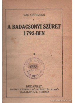 Vas Gereben - A badacsonyi szüret 1795-ben Vas Gereben - A badacsonyi szüret 1795-ben, Budapest 0 antikvár könyv