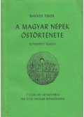 Baráth Tibor - A magyar népek őstörténete