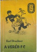 Bruckner, Karl - A Veréb FC