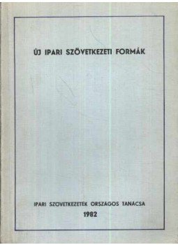 Nagymarosy Mihályné - Új ipari szövetkezeti formák