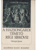 Herepei János - A házsongárdi temető régi sírkövei