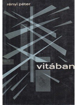 Rényi Péter - Vitában Rényi Péter - Vitában, Budapest 1967 antikvár könyv