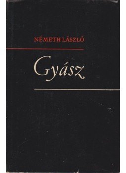 Németh László - Gyász Németh László - Gyász, Budapest 1957 antikvár könyv