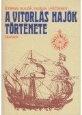 Gulás, Stefan,Dusan Lescinsky - A vitorlás hajók története
