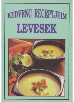 - Levesek - Levesek, Debrecen 0 antikvár könyv