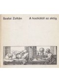Szalai Zoltán - A kockától az aktig
