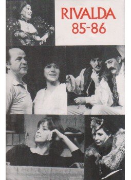 Déry Tibor, Görgey Gábor, Hernádi Gyula, Kornis Mihály, Sütő András, Szabó Magda, Szakonyi Károly, Vészi Endre - Rivalda 85-86