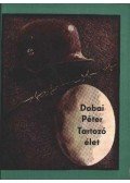 Dobai Péter - Tartozó élet