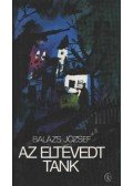 Balázs József - Az eltévedt tank