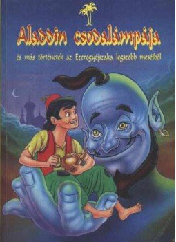 Kabainé Tóth Klára - Aladdin csodalámpája Kabainé Tóth Klára - Aladdin csodalámpája, 1995 antikvár könyv