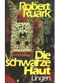 Ruark, Robert - Die schwarze Haut