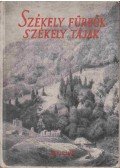 Kádár László - Székely fürdők, székely tájak