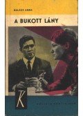 Balázs Anna - A bukott lány