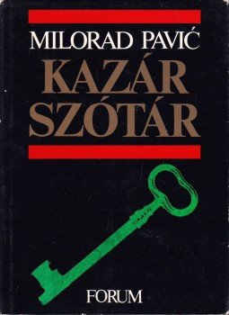 Pavics, Milorad - Kazár szótár Pavics, Milorad - Kazár szótár, Újvidék 1987 antikvár könyv