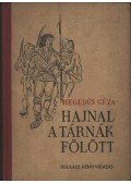 Hegedüs Géza - Hajnal a tárnák fölött