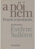 Sullerot, Evelyne - A női nem