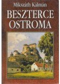 Mikszáth Kálmán - Beszterce ostroma
