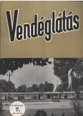 Lázár Géza (főszerk.) - Vendéglátás III. évfolyam 7. szám 1959. július