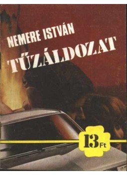 Nemere István - Tűzáldozat Nemere István - Tűzáldozat, Budapest 1988 antikvár könyv