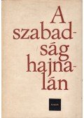 Lányi Ernőné,Nagy Eta,Petrák Katalin - A szabadság hajnalán