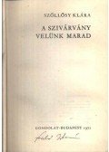 Szőllősy Klára - A szivármány velünk marad