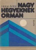Hidas Antal - Nagy hegyeknek ormán