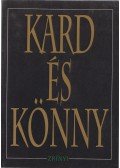 Máté János - Kard és könny