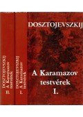 Dosztojevszkij, Fjodor Mihajlovics - A Karamazov testvérek I-II.