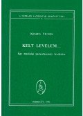 Keszeg Vilmos - Kelt levelem...