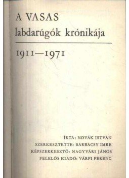 Novák István - Vasas labdarúgók krónikája Novák István - Vasas labdarúgók krónikája, 0 antikvár könyv