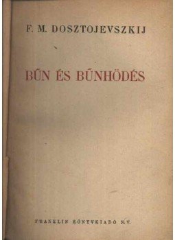 Dosztojevszkij, Fjodor Mihajlovics - Bűn és bűnhődés, Budapest 1927 antikvár könyv