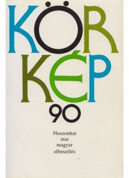 Hegedős Mária - Körkép 90 Hegedős Mária - Körkép 90, Budapest 1990 antikvár könyv