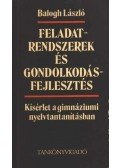 Balogh László - Feladatrendszerek és gondolkodásfejlesztés