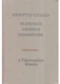 Crane, Stephen,Hearn, Lafcadio,Garland, Hamlin,Herman Melville,Twain, Mark - Mennyei utazás