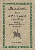 Jeney Lajos Mihály - A portyázó, avagy a kisháború sikerrel való megvívásának mestersége korunk géniusza szerint