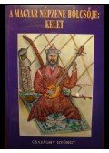 Csajághy György - A magyar népzene bölcsője: kelet