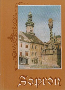 Horváth Ferenc, Csatkai Endre, Becht Rezső, Friedrich Károly, Thier László - Sopron Horváth Ferenc, Csatkai Endre, Becht Rezső, Friedrich Károly, Thier László - Sopron, Budapest 1976 antikvár könyv