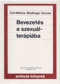 Tóth Miklós,Stadinger Zsuzsa - Bevezetés a szexuálterápiába