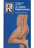 Schwajda György - A rátóti legényanya