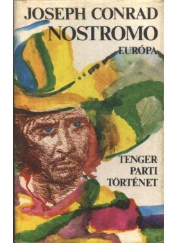 Joseph Conrad - Nostromo Joseph Conrad - Nostromo, Budapest 1973 antikvár könyv
