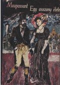 Guy de Maupassant - Egy asszony élete