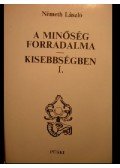 Németh László - A minőség forradalma / Kisebbségben I-II.