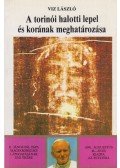 Viz László - A torinói halotti lepel és korának meghatározása