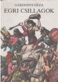 Gárdonyi Géza - Egri csillagok