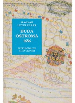 Péter Katalin - Buda ostroma 1686 Péter Katalin - Buda ostroma 1686, Budapest 1986 antikvár könyv