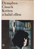 Cusack Dymphna - Ketten a halál ellen