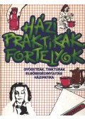  - Házi praktikák, fortélyok