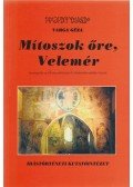 Varga Géza - Mítoszok őre, Velemér