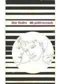 Dér Endre - Mi pulóveresek